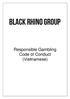 BLACK RHINO GROUP Responsible Gambling Code of Conduct (Vietnamese)