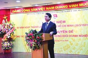 Sáng 26/3/2019, tại Trụ sở chính, Ban Thường vụ Đoàn Khối DNTƯ đã phối hợp cùng Vietcombank tổ chức Lễ kỷ niệm 88 năm ngày thành lập Đoàn TNCS Hồ Chí Minh và Hội nghị chuyên đề Công tác phát triển