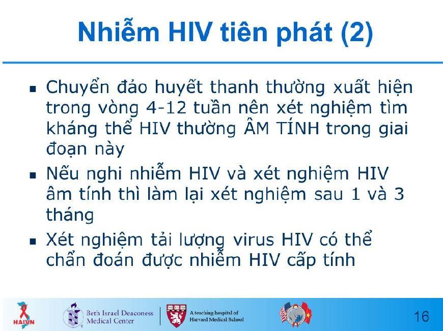 Slide 16 Slide 17 GIẢI THÍCH rằng không thể chẩn đoán nhiễm HIV tiên phát bằng xét nghiệm kháng thể HIV vì thường mất 4-12 tuần sau phơi nhiễm với HIV để cho ELISA chuyển thành dương tính.