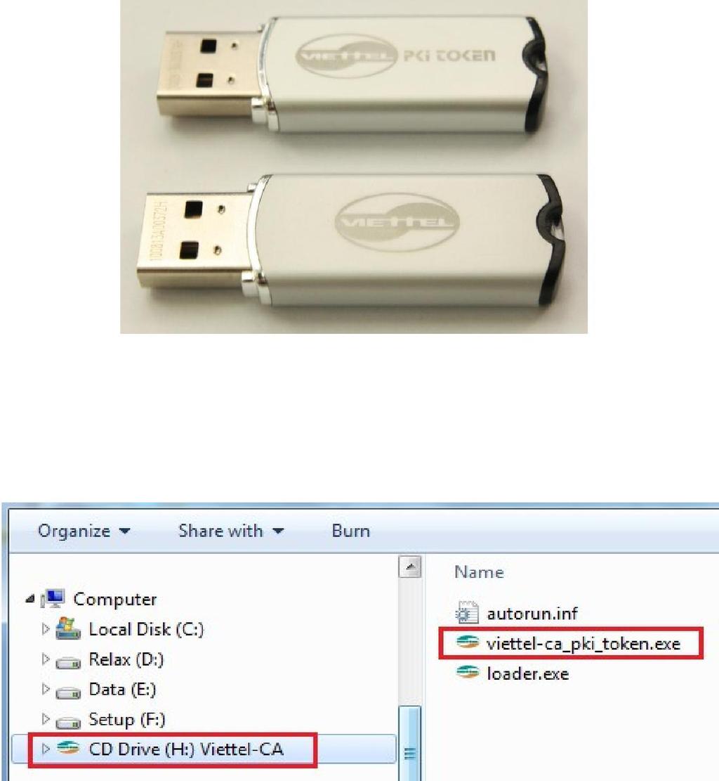viettel-ca. Nếu điền sai mã PIN 5 lần, USB sẽ tự động bị khóa (blocked), KH cần mang USB đến chi nhánh Viettel gần nhất để được hỗ trợ. 2. HƯỚNG DẪN SỬ DỤNG USB TOKEN 2.1.