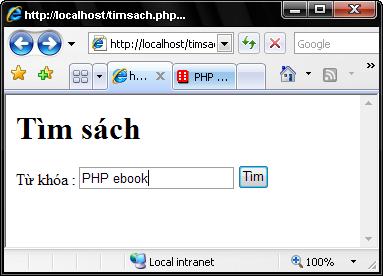 Cơ chế truyền nhận dữ liệu Trang web nhập liệu timsach.php <html> <body> <h1>tìm sách</h1> <form action="xltimsach.