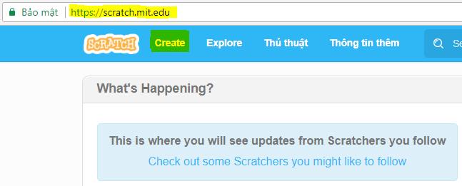 Đối với bản Scratch sử dụng trực tuyến, các bạn cần truy cập vào địa chỉ trang web: http://scratch.mit.