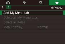 3 Lưu mục menu chụp thường dùng (Danh mục riêng) Bạn có thể lưu tối đa sáu mục menu chụp thường dùng trên tab [ Bằng cách tùy chỉnh tab [ ], bạn có thể truy cập các mục này nhanh chóng từ một màn