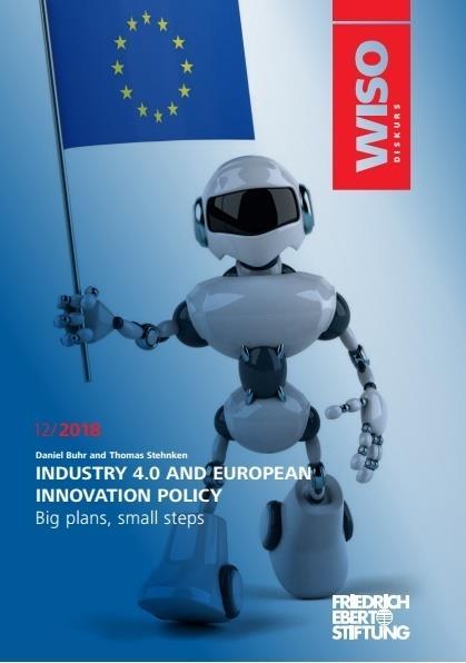 2.4. Industry 4.0 and European Innovation policy: Big plans, small steps = I4.0 và Chính sách đổi mới sáng tạo của châu Âu: Những kế hoạch lớn, những bước đi nhỏ/daniel Buhr, Thomas Stehnken, 2018.