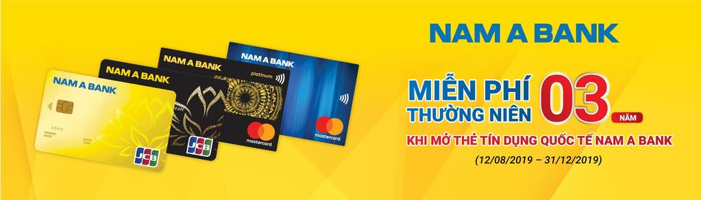 Áp dụng cho Khách hàng mới mở thẻ tín dụng quốc tế Nam A Bank