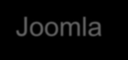 Joomla Joomla là hệ thống quản trị nội dung
