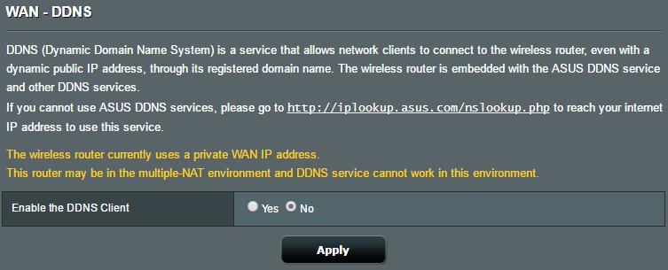 4.3.5 DDNS Thiết lập DDNS (DNS động) cho phép bạn truy cập router từ bên ngoài mạng qua Dịch vụ ASUS DDNS đã cung cấp hoặc một dịch vụ DDNS khác. Để thiết lập DDNS: 1.