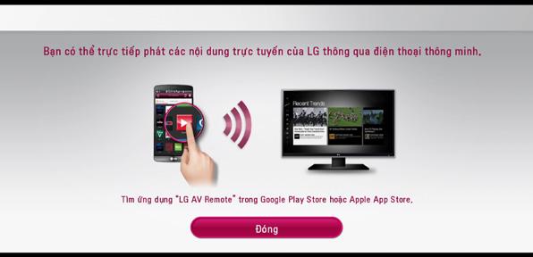 Cài Đặt Hê Thô ng 23 9. Displays the guide to enjoy online contents using LG AV Remote.