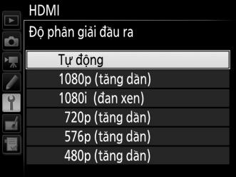 Tùy Chọn HDMI Tùy chọn HDMI trong menu cài đặt (0 110) điều khiển độ phân giải đầu ra và các tùy chọn HDMI nâng cao khác, và cũng có thể dùng để bật máy ảnh để điều khiển từ xa từ các thiết bị hỗ trợ