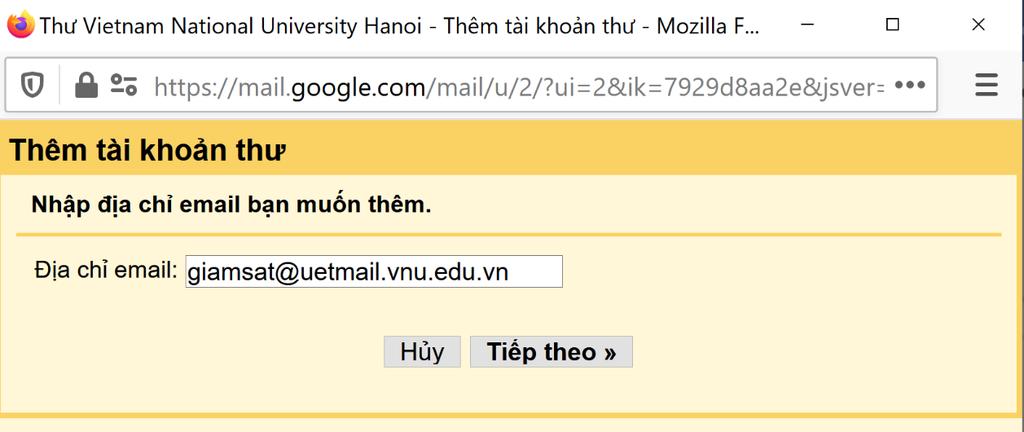 Chú ý: Lúc này tài khoản email Vnu Uet-mail sẽ có tên miền là: <tên_đăng_nhập>@uetmail.vnu.edu.