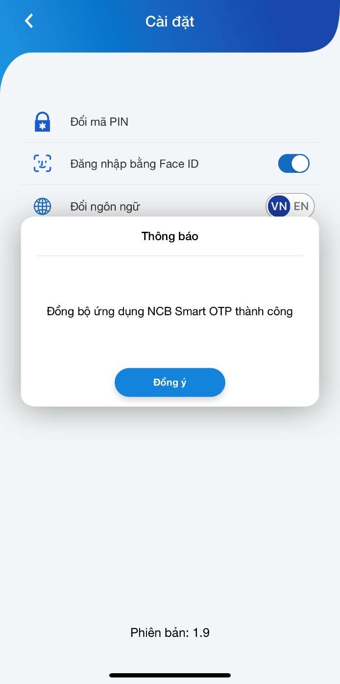 1 Đăng nhập ứng dụng NCB Smart OTP, chọn Đồng bộ NCB Smart OTP trong phần Cài đặt của ứng dụng.
