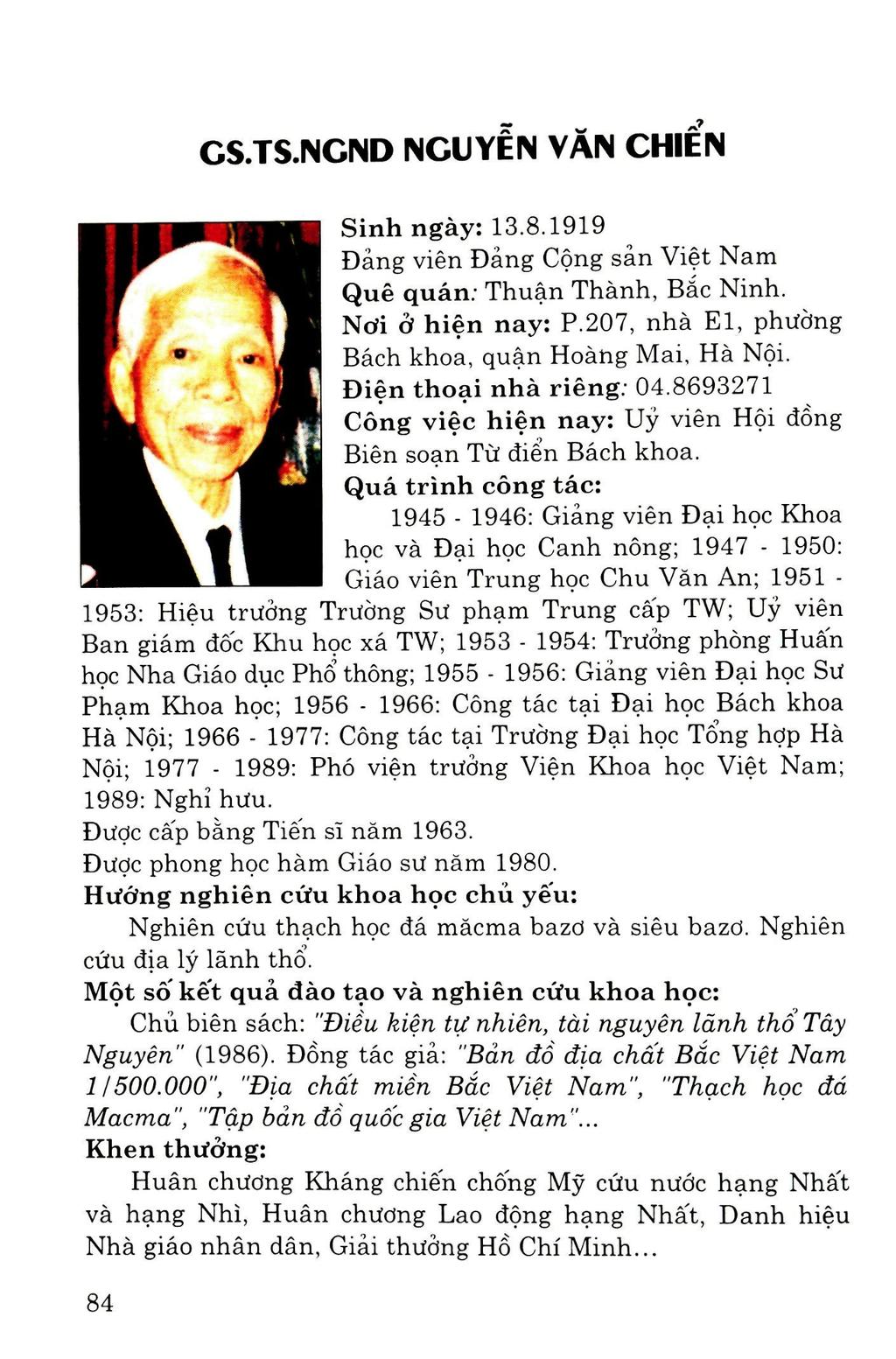 CS.TS.NCND NCUYIN VAN CHIEN Sinhngay: 13.8.1919 Dang vien Dang Cong san Viet Nam Que quan; Thuan Thanh, B^e Ninh. Ndi d hien nay: P.207, nha El, phudng Bach khoa, quan Hoang Mai, Ha Noi.