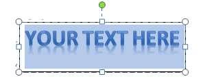 Hãy nhấp chọn một mẫu bất kỳ để bổ xung vào văn bản Nhập nội dung cho WordArt Sau bước chọn thứ nhất một đối tượng được chèn vào văn bản với dòng chữ Your Text