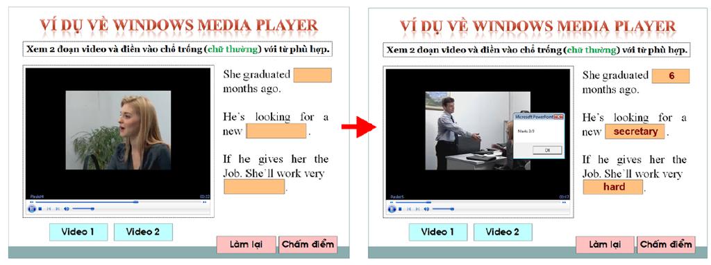 WINDOWS MEDIA PLAYER (WMP) Ví dụ 5: Dùng WMP để tạo slide cho phép người dung xem phim sau.