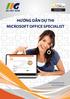 TM Microsoft Office Specialist R HƯỚNG DẪN DỰ THI MICROSOFT OFFICE SPECIALIST